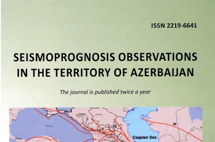 &quot;Seismoprognosis observations in the territory of Azerbaijan&quot; jurnalının növbəti sayı işıq üzü görüb